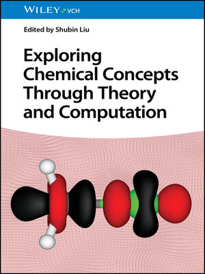 cover image of Exploring Chemical Concepts Through Theory and Computation